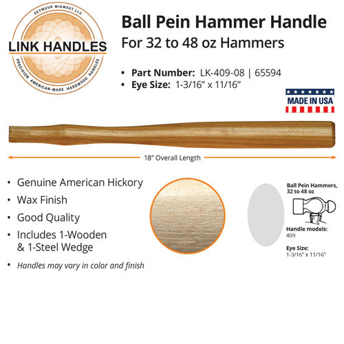 Link Handles 18 Ball Pein Machinist Hammer Handle For 32 to 48 Oz Hammers